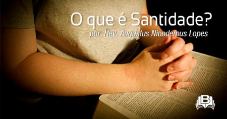 O que é Santidade?